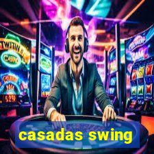 casadas swing